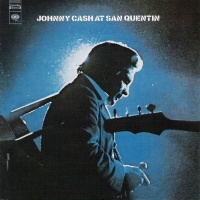 Johnny Cash - Johnny Cash At San Quentin (The Complete Columbia Album Collection)